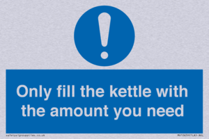 Only fill the kettle with the amount you need